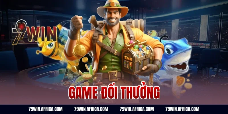 game đổi thưởng