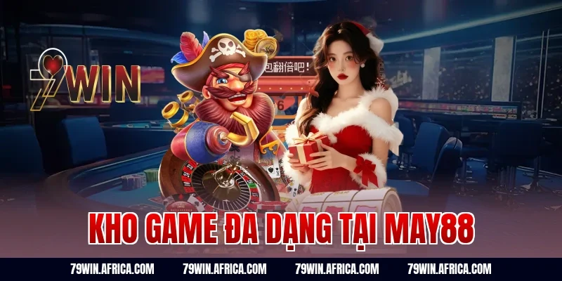 Kho Game Đa Dạng Tại May88