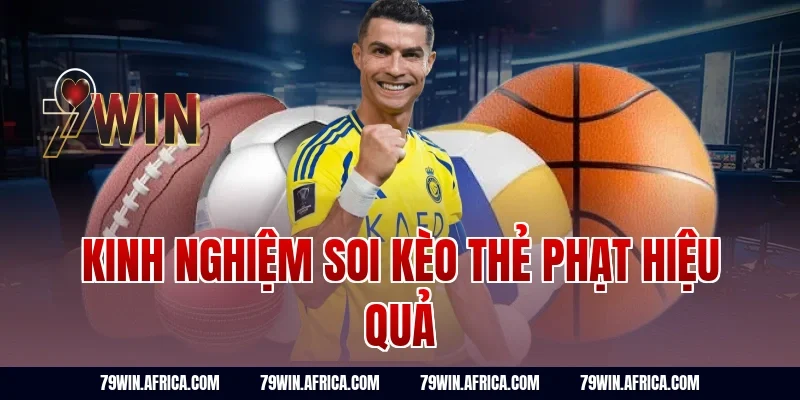 Kinh nghiệm soi kèo thẻ phạt hiệu quả